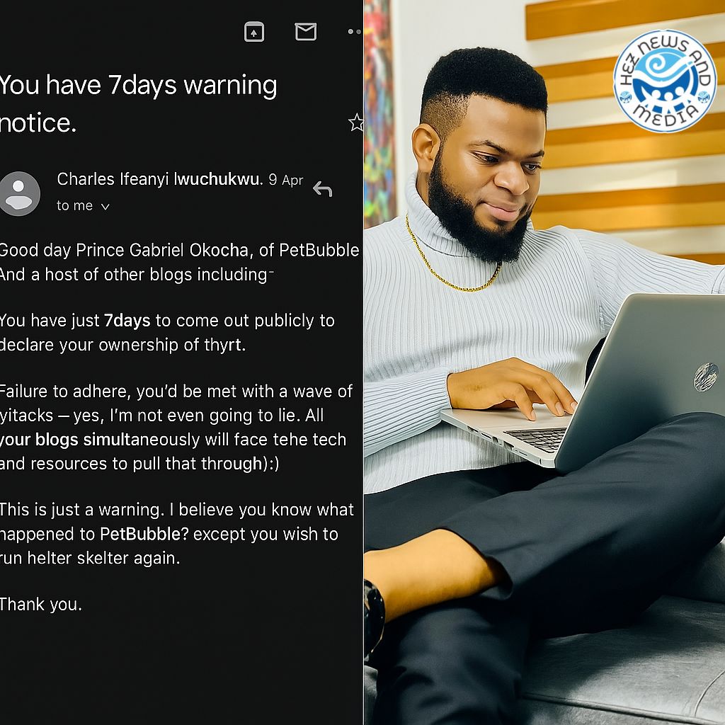 Prince Gabriel Okocha: A Nigerian Pro Blogger Receives Threatening Email Demanding Public Confession